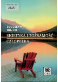 Bioetyka i tożsamość człowieka