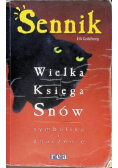 Sennik wielka księga snów symbolika i znaczenie