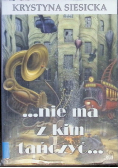 Nie ma z kim tańczyć