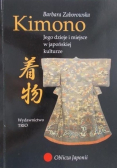 Kimono. Jego dzieje i miejsce w japońskiej kulturze