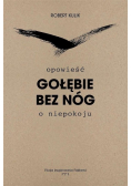 Gołębie bez nóg. Opowieść o niepokoju