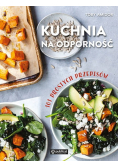Kuchnia na odporność. 101 prostych przepisów