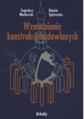 Wzmacnianie konstrukcji budowlanych