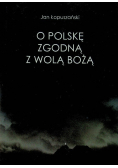 O Polskę zgodną z wolą Bożą
