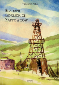 Śladami gorlickich naftowców
