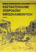 Kształtowanie zespołów mieszkaniowych