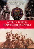 Wielka Księga Kawalerii Polskiej 1918 - 1939 Tom 52 Umundurowanie kawalerii Część 2