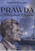 Prawda o Władysławie Wagnerze