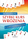 Szybki kurs wróżenia z kart klasycznych