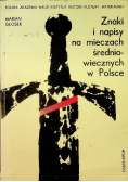 Znaki i napisy na mieczach średniowiecznych w Polsce