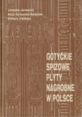 Gotyckie spiżowe płyty nagrobne w Polsce