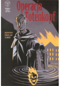 Wydział 7 Operacja Totenkopf  Zeszyt 1