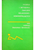 Teoria i metodyka ćwiczeń relaksowo koncentrujących