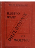 Ilustrowany Przewodnik po Wołyniu