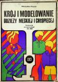 Krój i modelowanie odzieży męskiej i