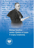 Biskup Gawlina wobec Żydów w czasie II wojny światowej