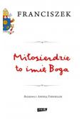 Miłosierdzie to imię Boga