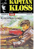 Kapitan Kloss Nr 20 W ostatniej chwili