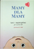 Mamy dla mamy Tom 2 Macierzyństwo