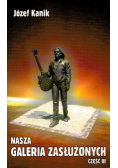 Nasza galeria zasłużonych Część III
