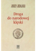 Droga do narodowej klęski