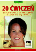 20 ćwiczeń zapobiegania zmarszczkom
