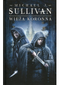 Wieża koronna Kroniki Riyrii Tom 1