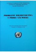 Problemy więziennictwa u progu XXI wieku