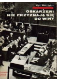 Oskarżeni nie przyznają się do winy