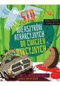 Sto wierszyków atrakcyjnych do ćwiczeń dykcyjnych