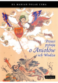 Dzieci pytają o Aniołów i ich Wodza