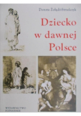Dziecko w dawnej Polsce