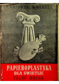 Papieroplastyka dla świetlic Część II