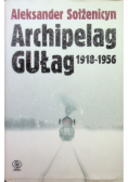 Archipelag GUŁag 1918 - 1956 Tom 1