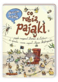 Opowiem ci, mamo, co robią pająki