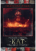 Piekło i metal Historia zespołu Kat
