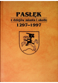 Pasłęk z dziejów miasta i okolic 1297-1997