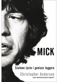 Mick Szalone życie i geniusz Jaggera