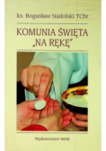 Komunia święta na rękę