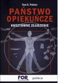 Państwo opiekuńcze. Kosztowne złudzenie