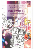 Nas dwoje i...
