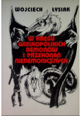 W kręgu wielkopolskich demonów i przekonań niedemonicznych