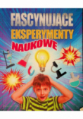 Fascynujące eksperymenty naukowe