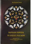 Napisano bowiem w Księdze Psalmów