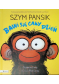 Szym Pansik bawi się cały dzień