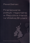 Finansowanie polityki regionalnej w Republice Irlandii i w Wielkiej Brytanii