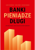 Banki, pieniądze, długi