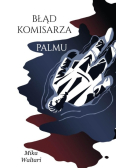 Błąd komisarza Palmu. Tom 2