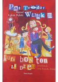 Pan Teodor Wąsik czyli kurs bon ton dla dzieci