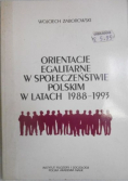 Orientacje egalitarne w społeczeństwie polskim w latach 1988-1993
